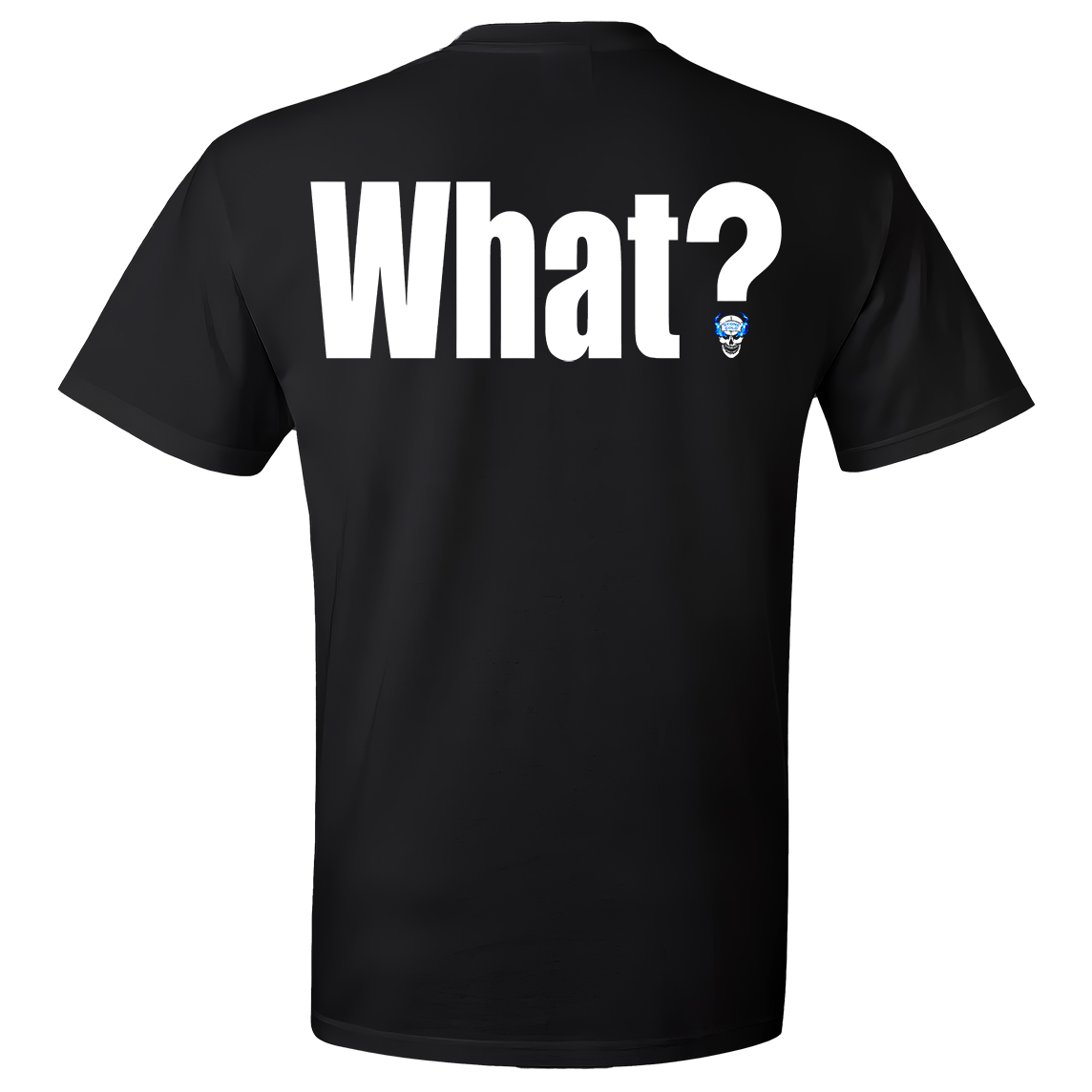 Back of Stone Cold wrestling tee with bold “What?” text and small skull icon on black shirt.